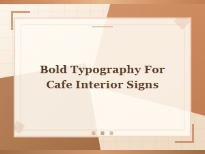 Bold Cafe Signs in Geometric Fonts